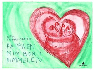 Bjorg Thorhallsdottir Bok Pappaen min bor i himmelen