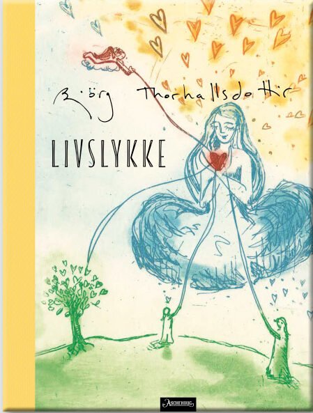 Livslykke 5 Bok av kunstner Björg Thorhallsdottir