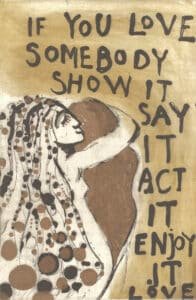 If you love somebody show it say it