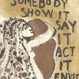 If you love somebody, show it, say it