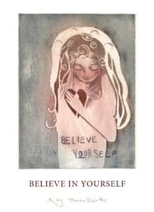 Kunstplakat: "Believe in yourself"