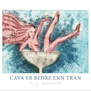 Kunstplakat: "Cava er bedre enn tran"