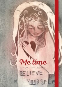 Me time believe in yourself