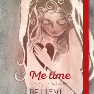 Me time believe in yourself
